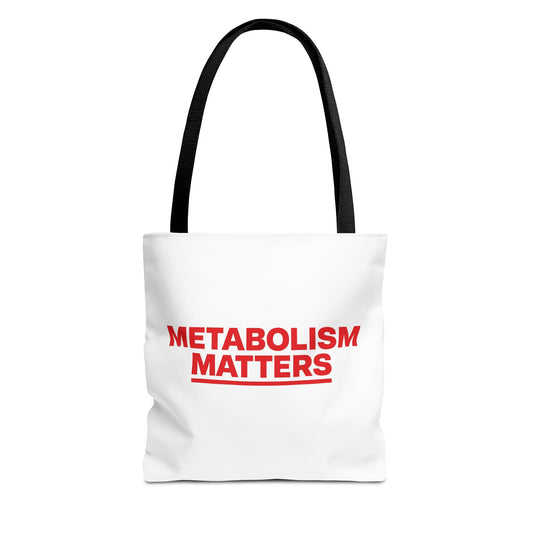 Metabolism Matters Tote Bag