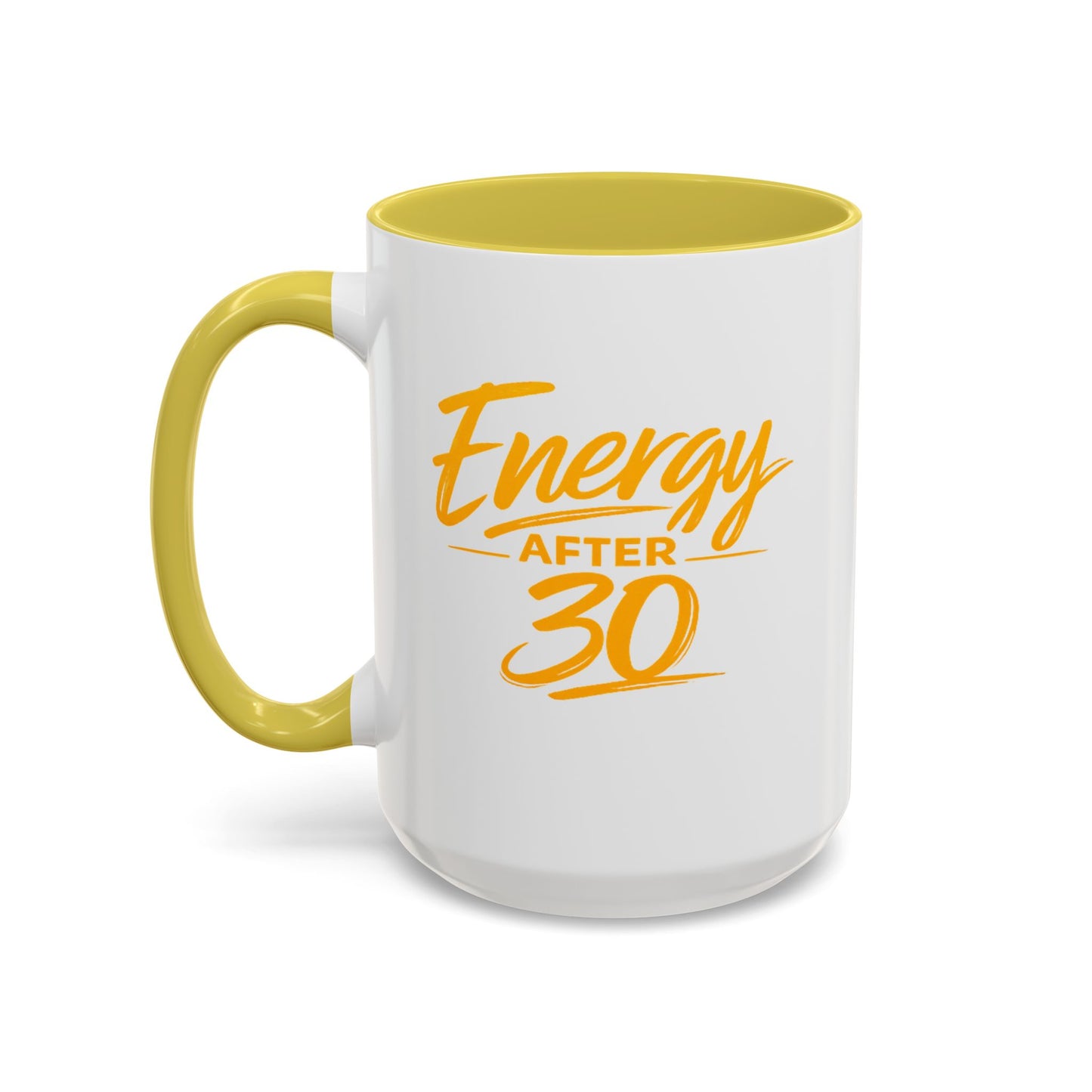 Energy After 30 Mug — Yellow Accent Ceramic Coffee Cup (11oz, 15oz)