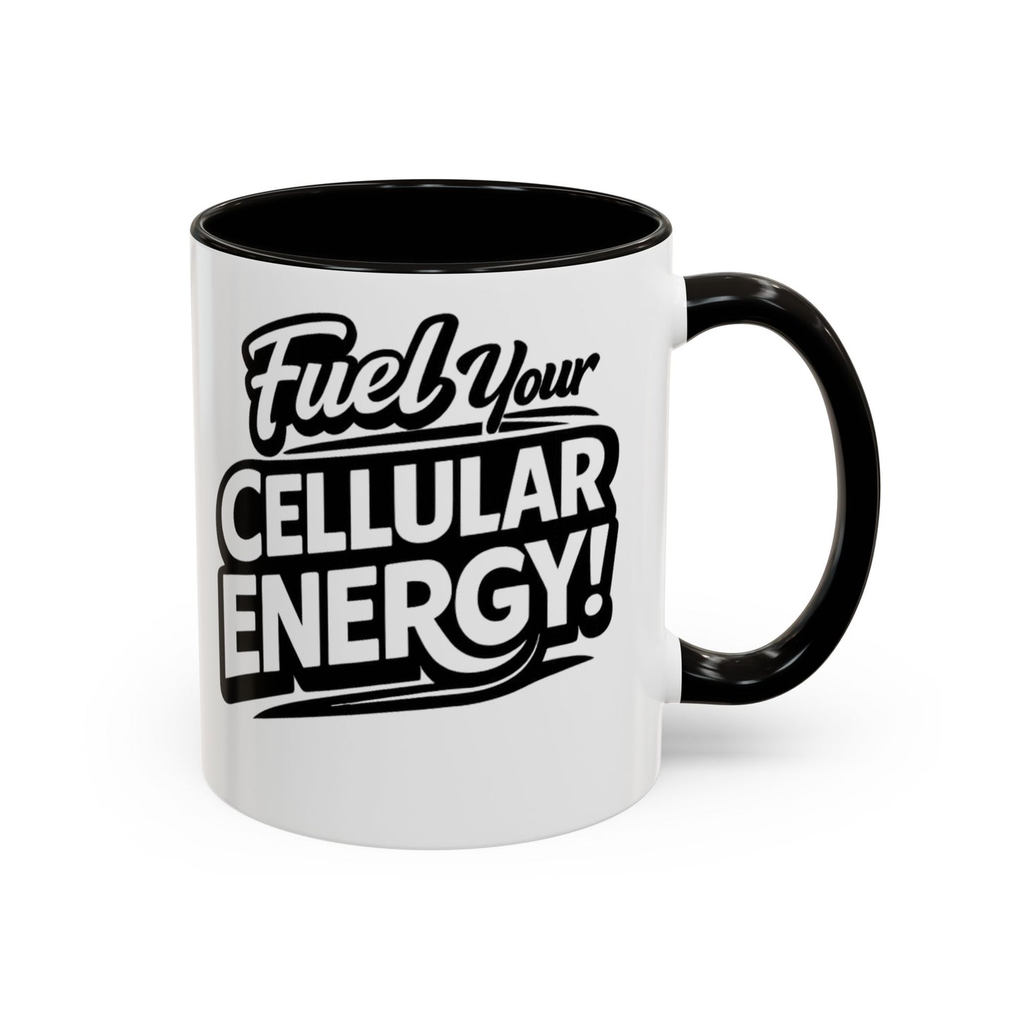 Fuel Your Cellular Energy! Mug — Motivational Coffee Cup (11oz/15oz)