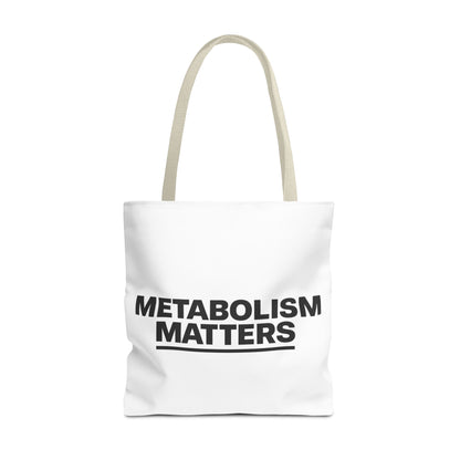 Metabolism Matters Tote Bag