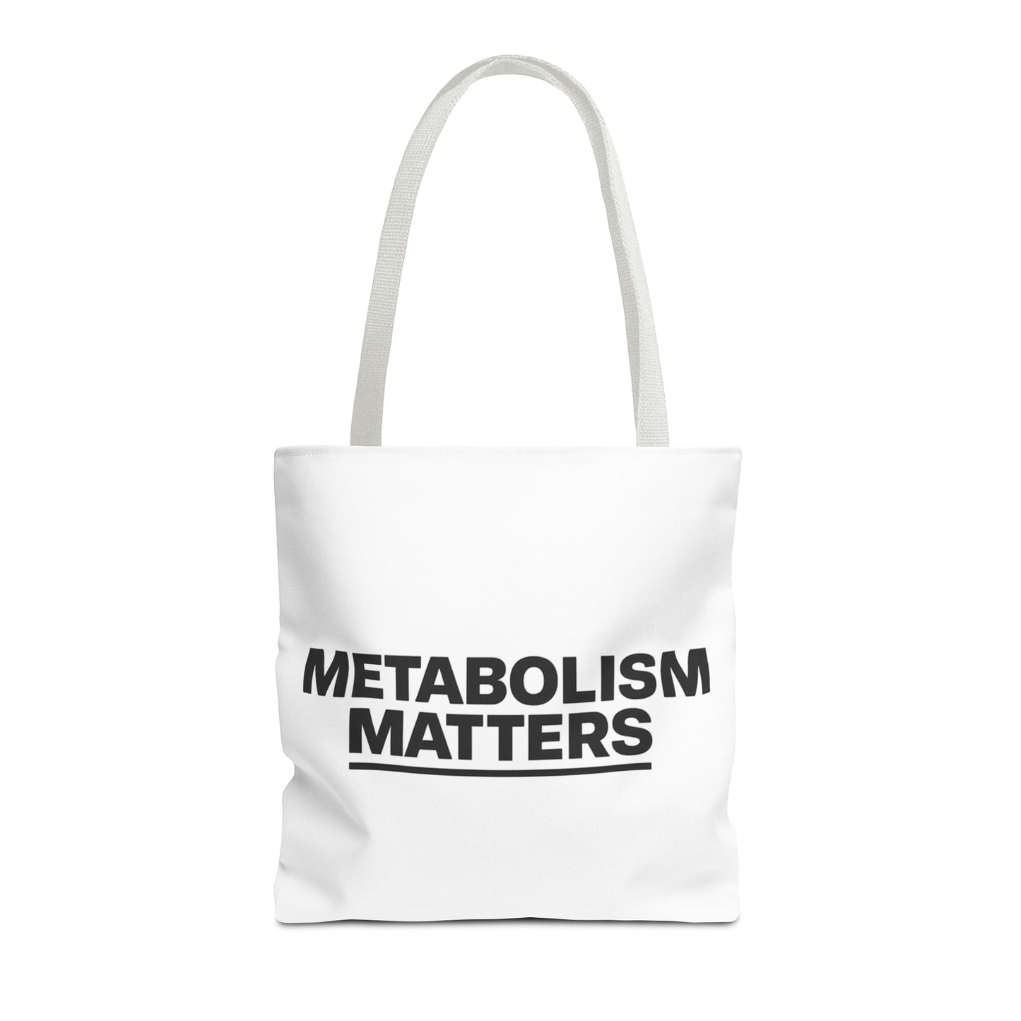 Metabolism Matters Tote Bag