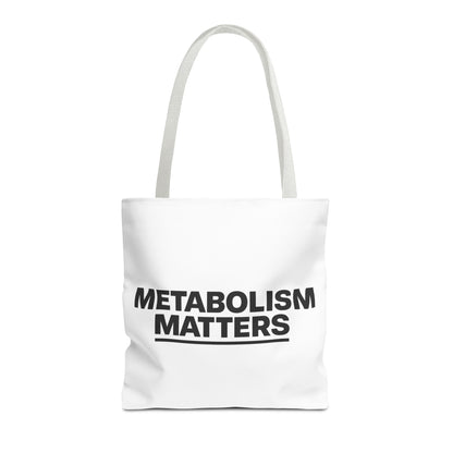 Metabolism Matters Tote Bag