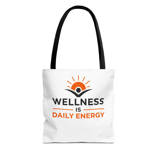 Wellness Is Daily Energy Tote