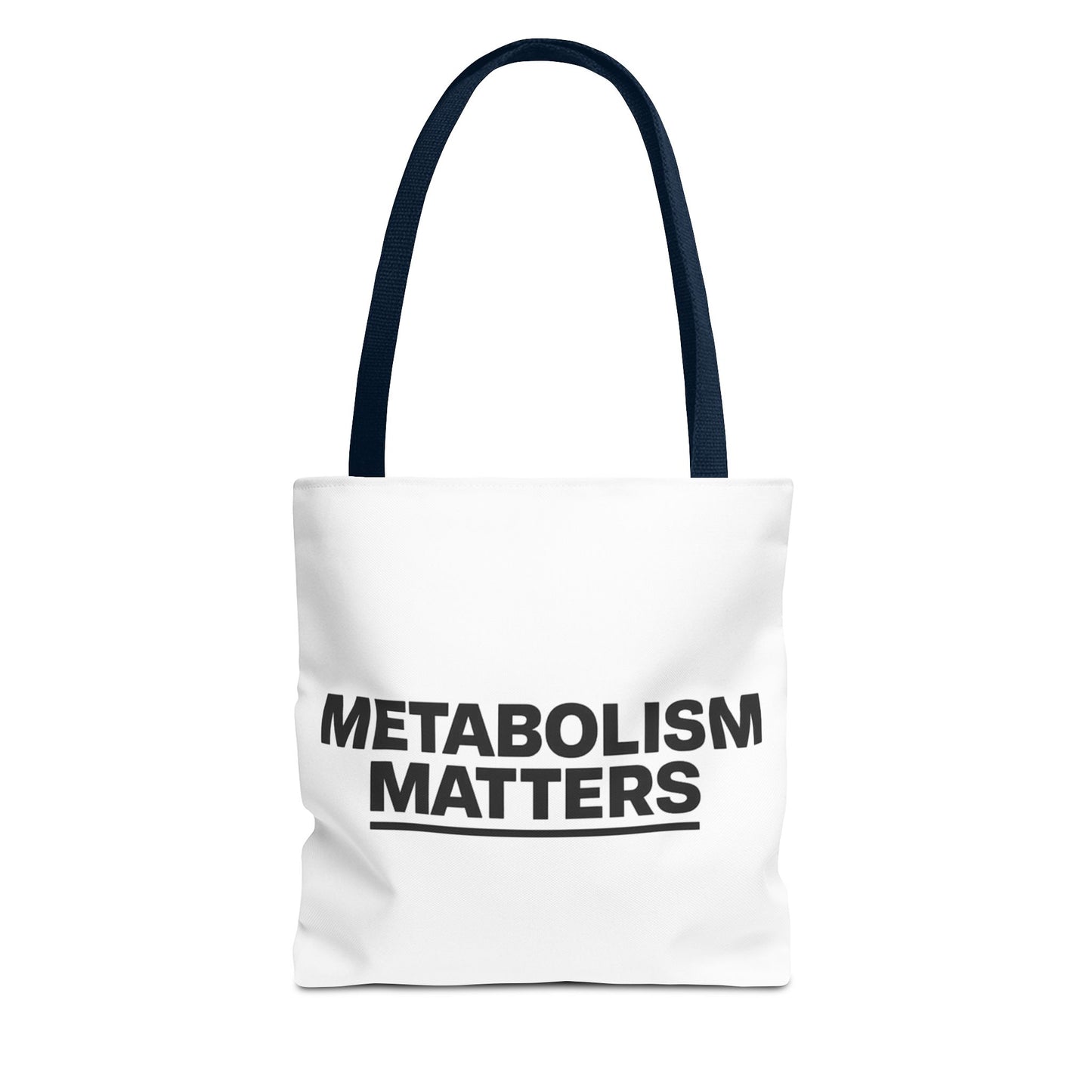 Metabolism Matters Tote Bag