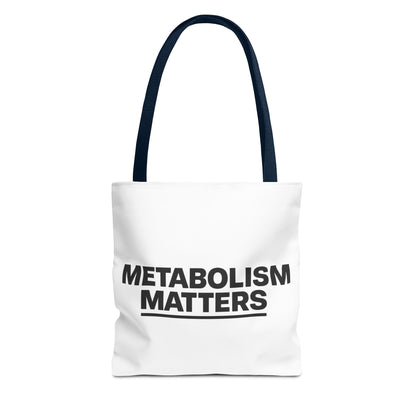 Metabolism Matters Tote Bag