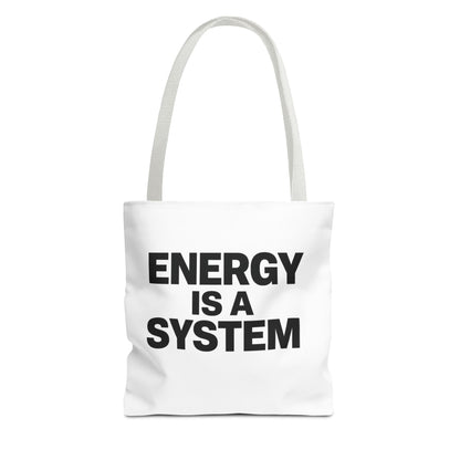 Energy Is A System Tote Bag