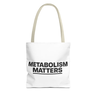 Metabolism Matters Tote Bag