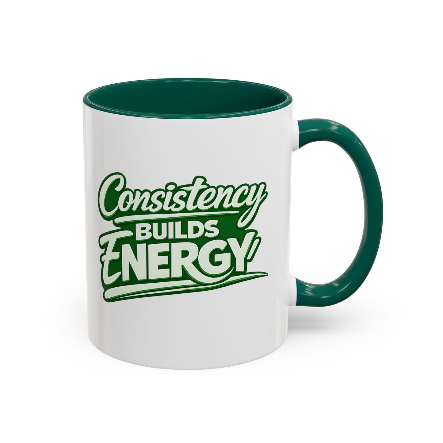 Consistency Builds Energy Mug — Motivational Coffee Cup (11oz, 15oz)