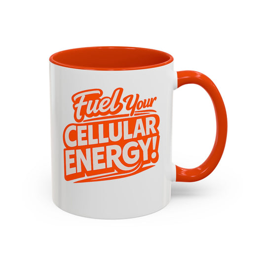 Fuel Your Cellular Energy! Coffee Mug — Bright Orange Accent, Motivational Health Slogan (11oz/15oz)