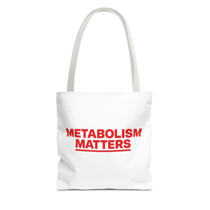 Metabolism Matters Tote Bag
