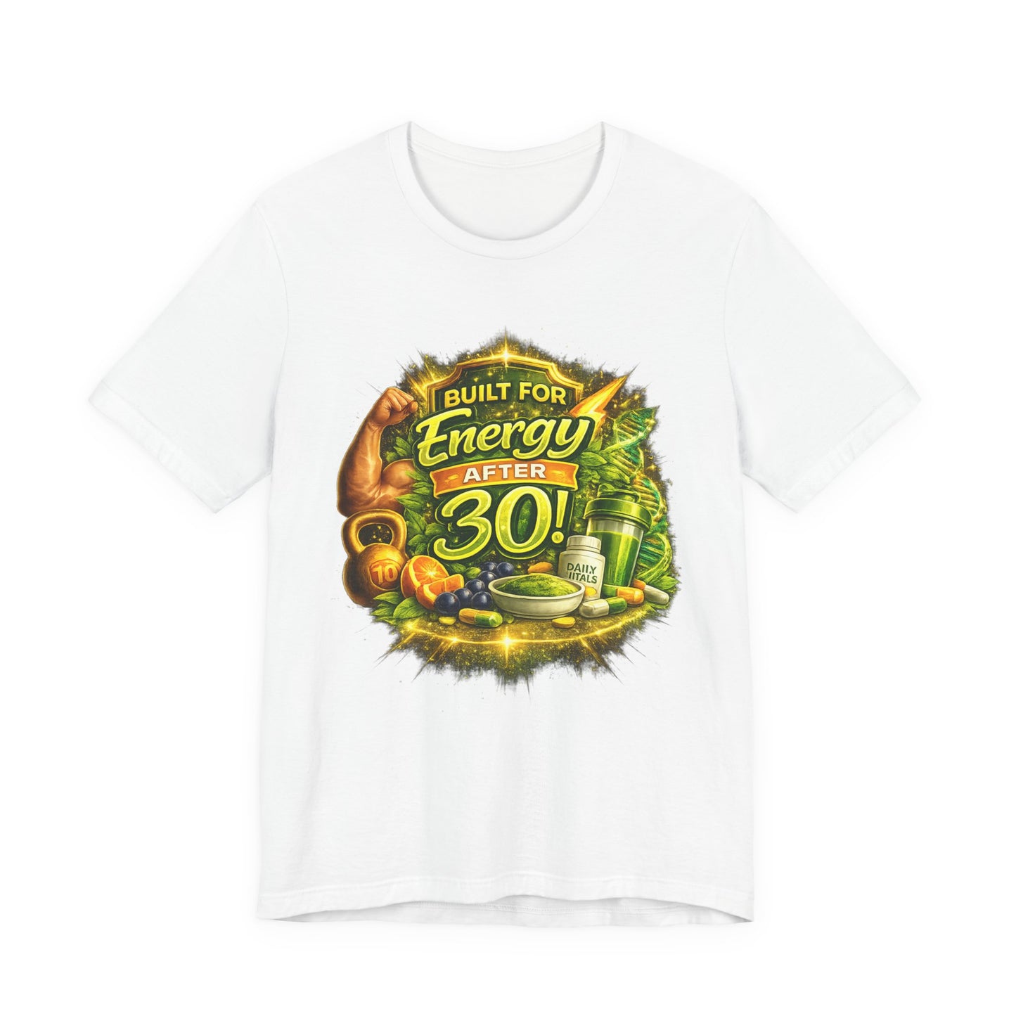 Built for Energy After 30! Graphic T-shirt