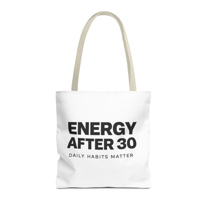 Energy After 30 Tote Bag