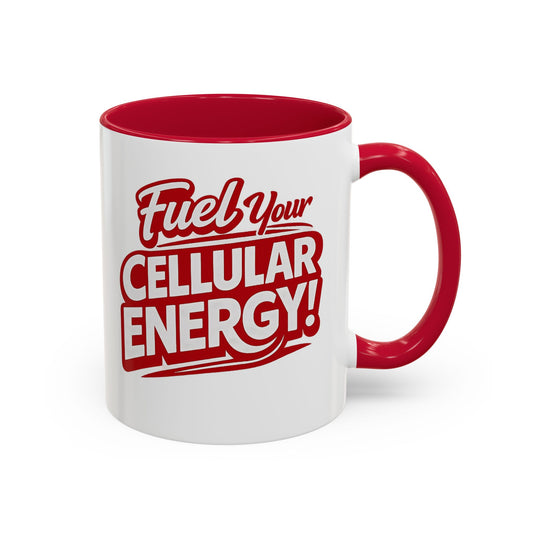 Fuel Your Cellular Energy! Coffee Mug — Red Accent 11/15oz