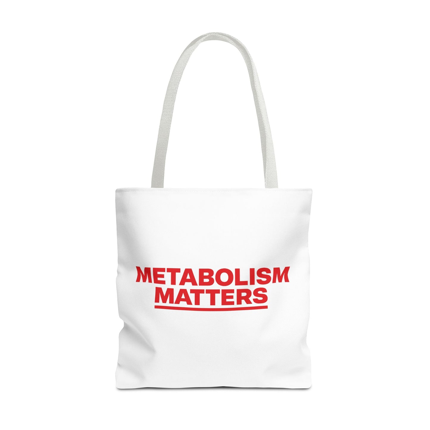 Metabolism Matters Tote Bag