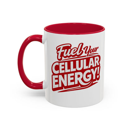Fuel Your Cellular Energy! Coffee Mug — Red Accent 11/15oz