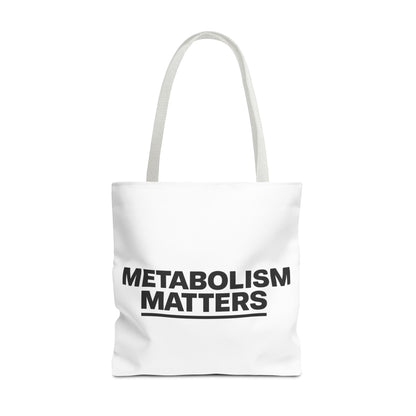 Metabolism Matters Tote Bag