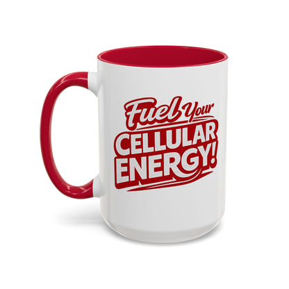 Fuel Your Cellular Energy! Coffee Mug — Red Accent 11/15oz