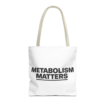 Metabolism Matters Tote Bag