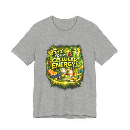 Fuel Your Cellular Energy Graphic T-Shirt
