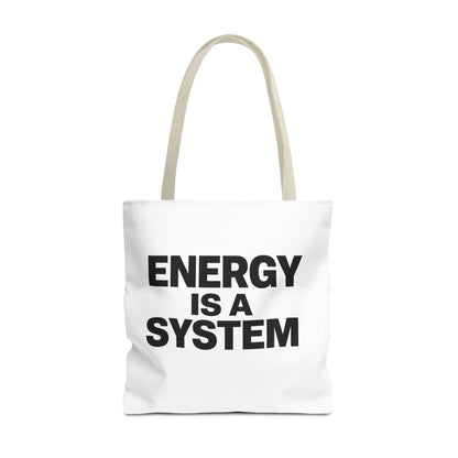 Energy Is A System Tote Bag
