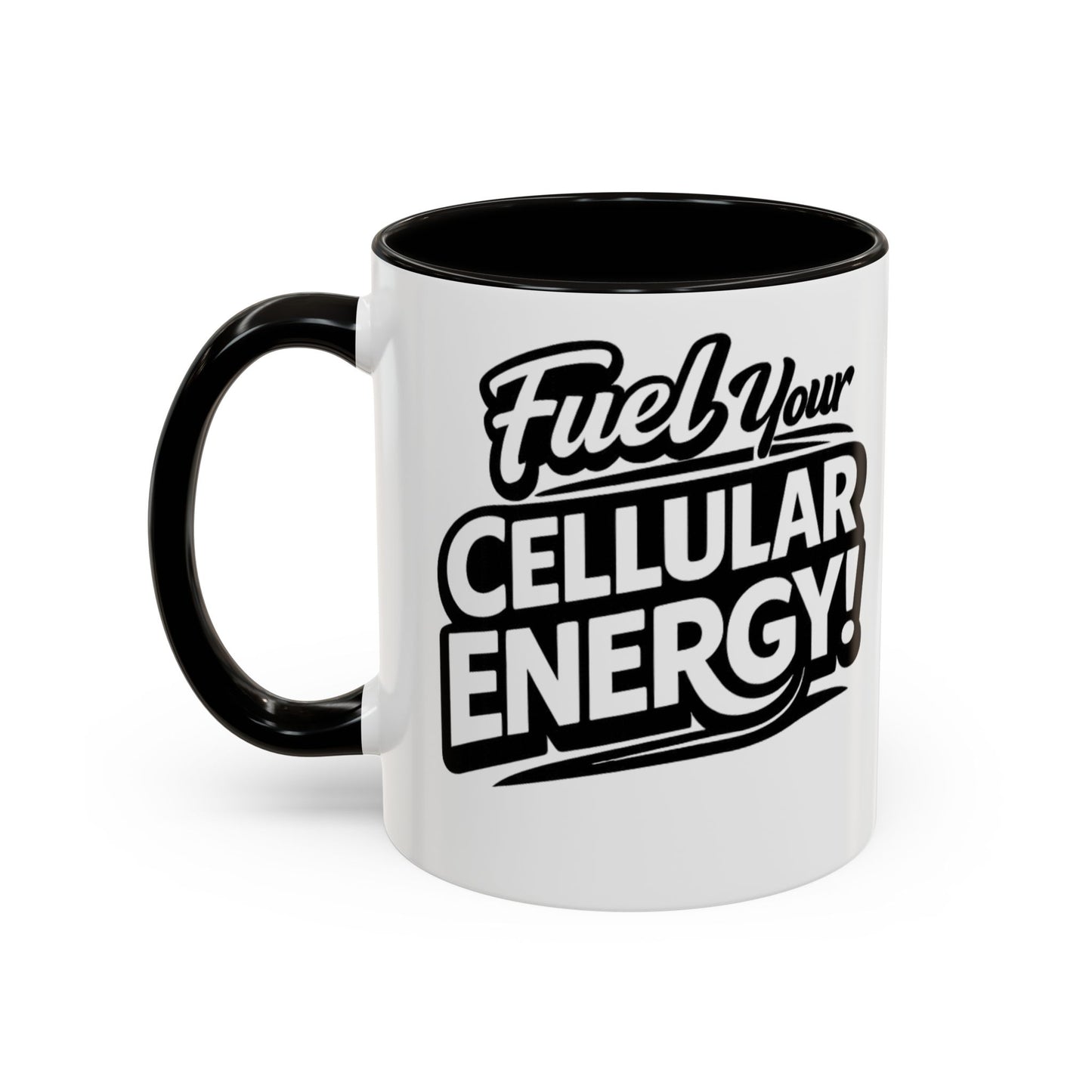 Fuel Your Cellular Energy! Mug — Motivational Coffee Cup (11oz/15oz)