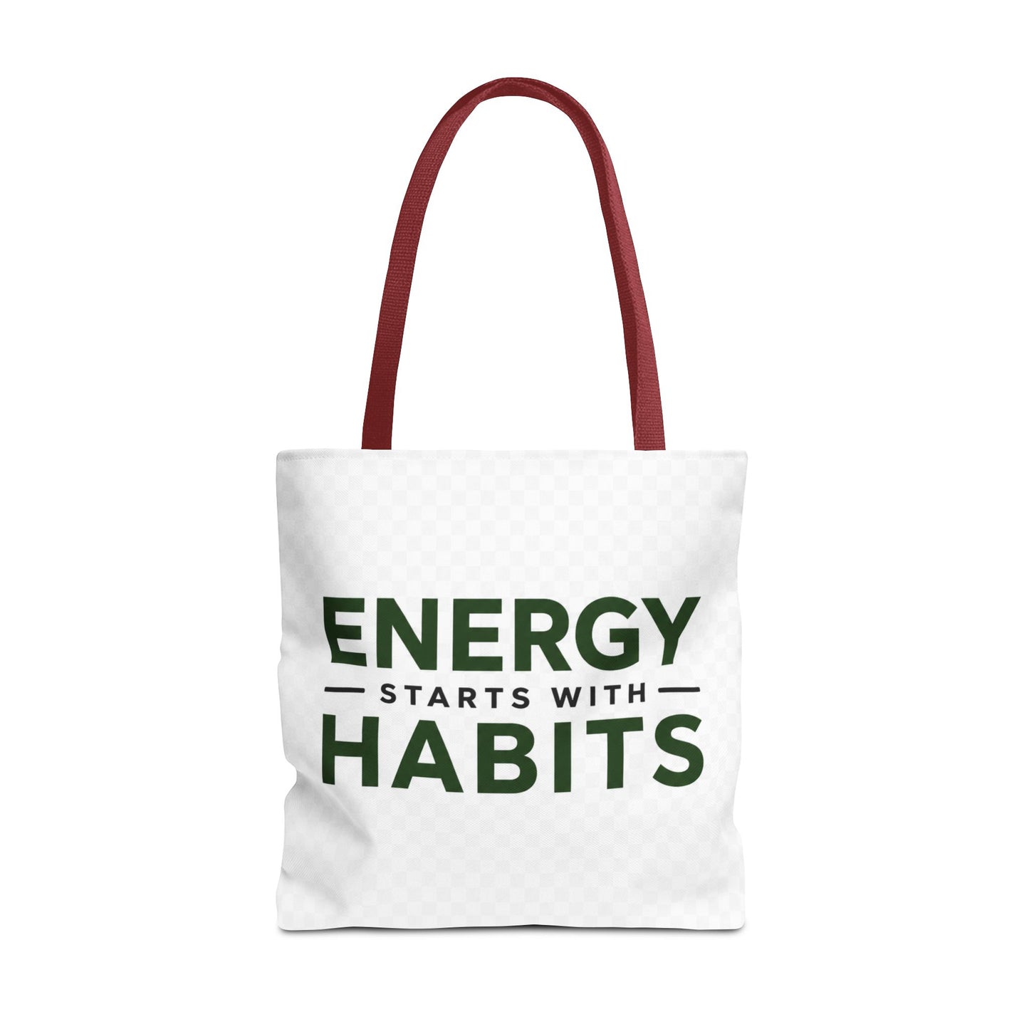 Energy Starts With Habits Tote Bag