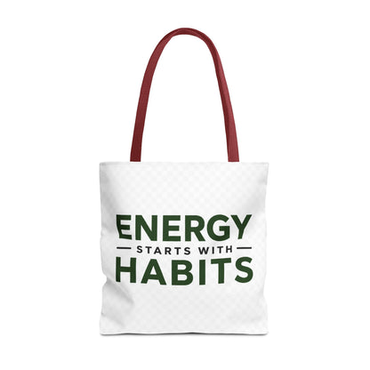 Energy Starts With Habits Tote Bag