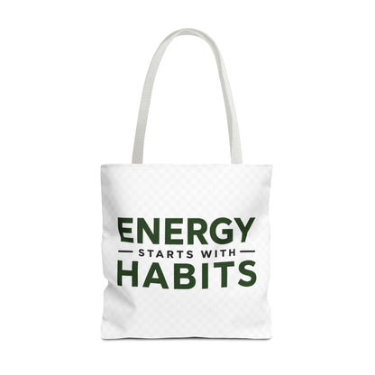 Energy Starts With Habits Tote Bag