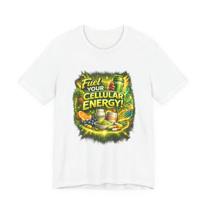 Fuel Your Cellular Energy Graphic T-Shirt