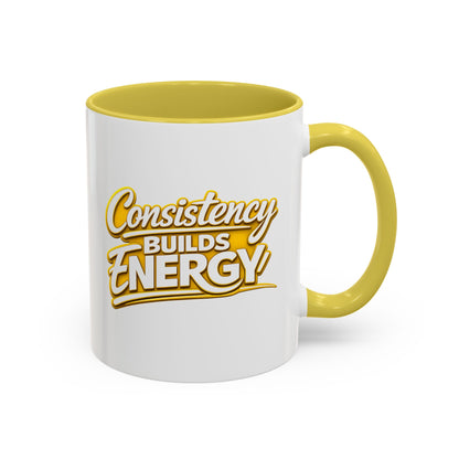 Consistency Builds Energy Mug — Motivational Coffee Cup (Yellow Interior/Handle)