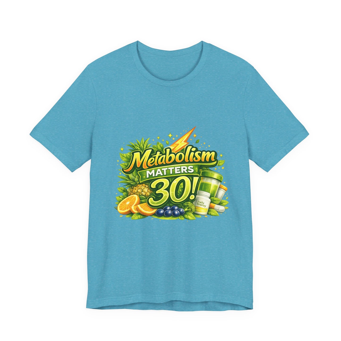 Metabolism Matters 30 Graphic T-Shirt