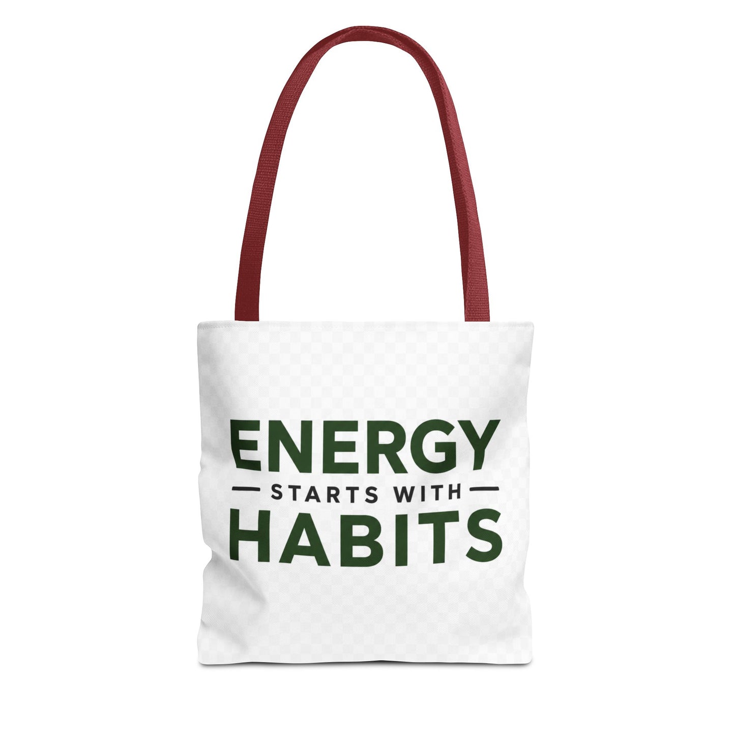 Energy Starts With Habits Tote Bag