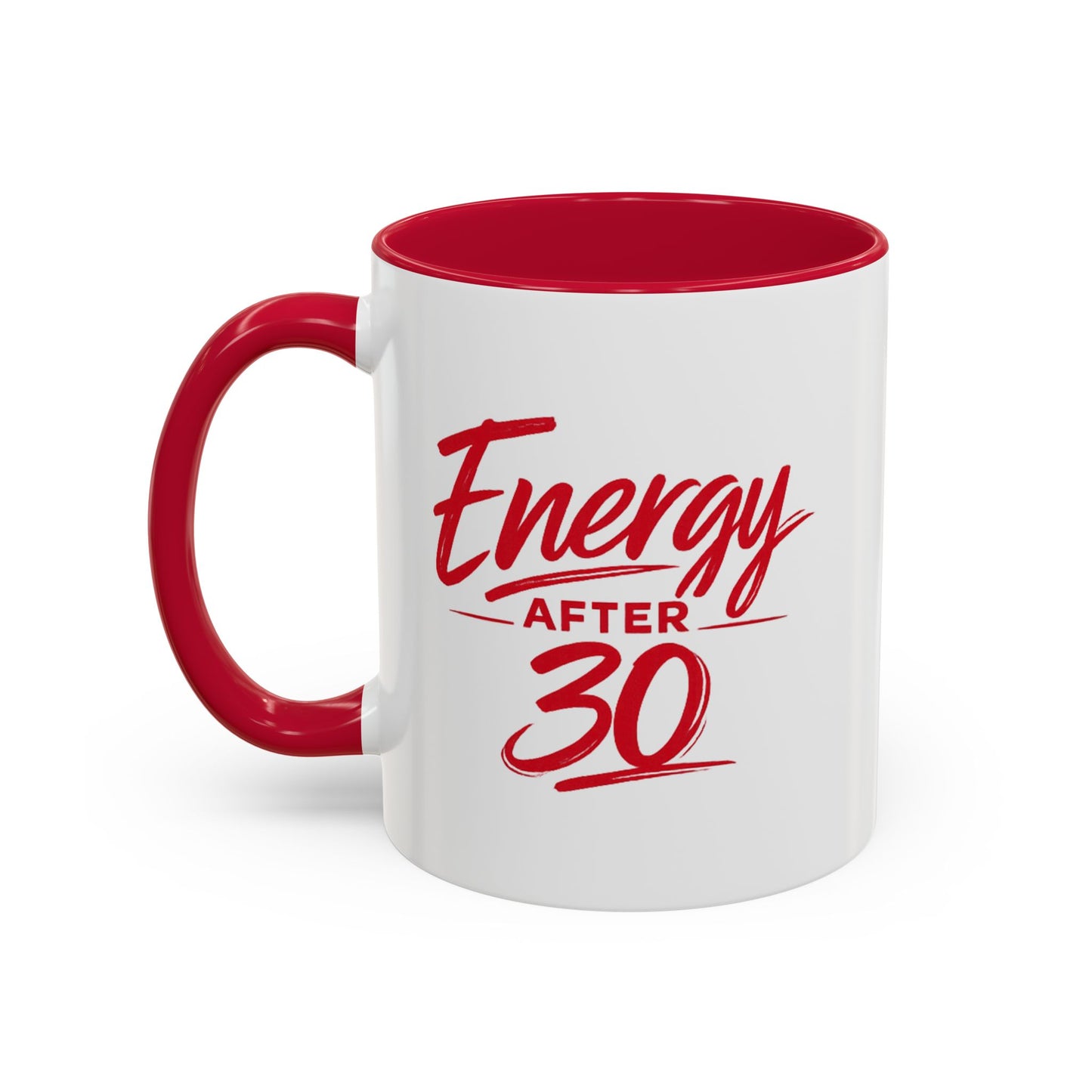Energy After 30 Coffee Mug — Funny 11oz/15oz Red Accent Mug for 30th Birthday & Milestone Gifts