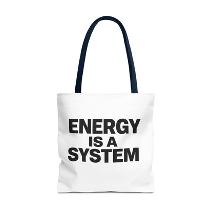 Energy Is A System Tote Bag