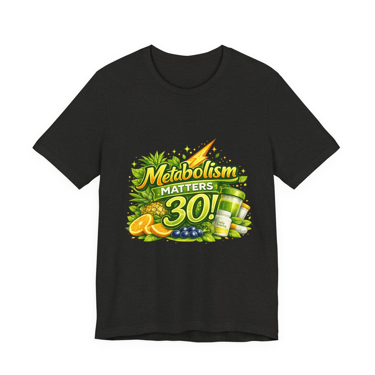 Metabolism Matters 30 Graphic T-Shirt