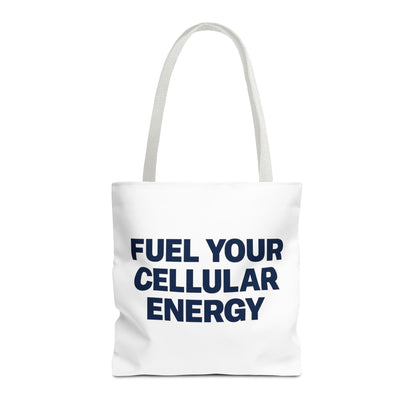 "Fuel Your Cellular Energy Tote"