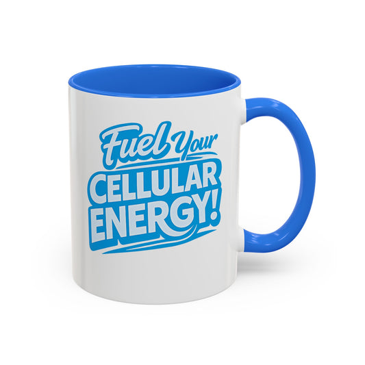 Fuel Your Cellular Energy! Coffee Mug - Blue Accent 11oz & 15oz