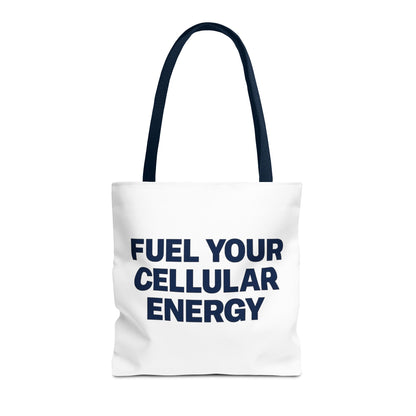 "Fuel Your Cellular Energy Tote"