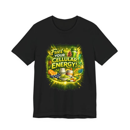 Fuel Your Cellular Energy Graphic T-Shirt