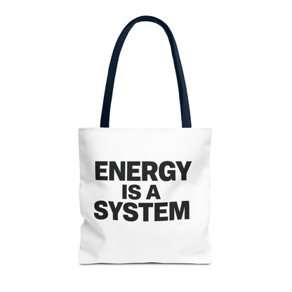 Energy Is A System Tote Bag