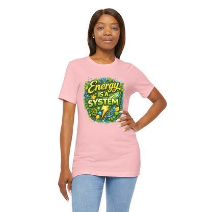Energy Is a System Graphic T-Shirt