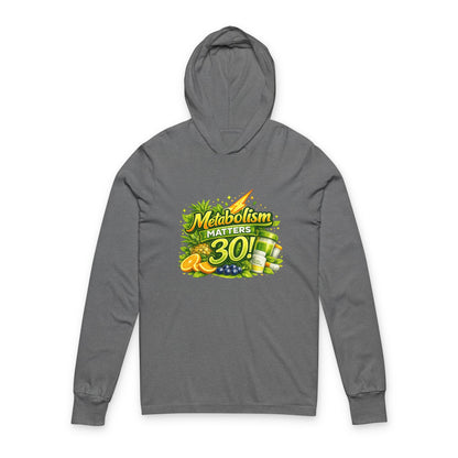 Hooded Long Sleeve Tee — 'Metabolism Matters 30!' Lemon & Smoothie Fitness Graphic