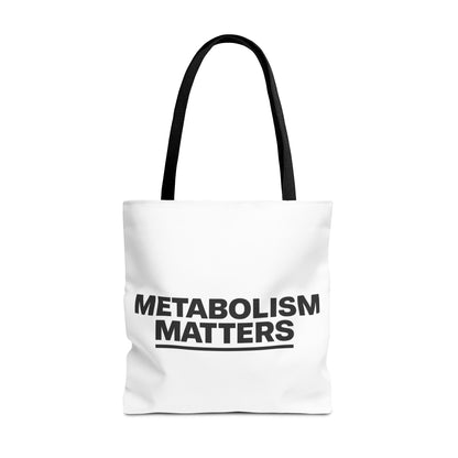 Metabolism Matters Tote Bag