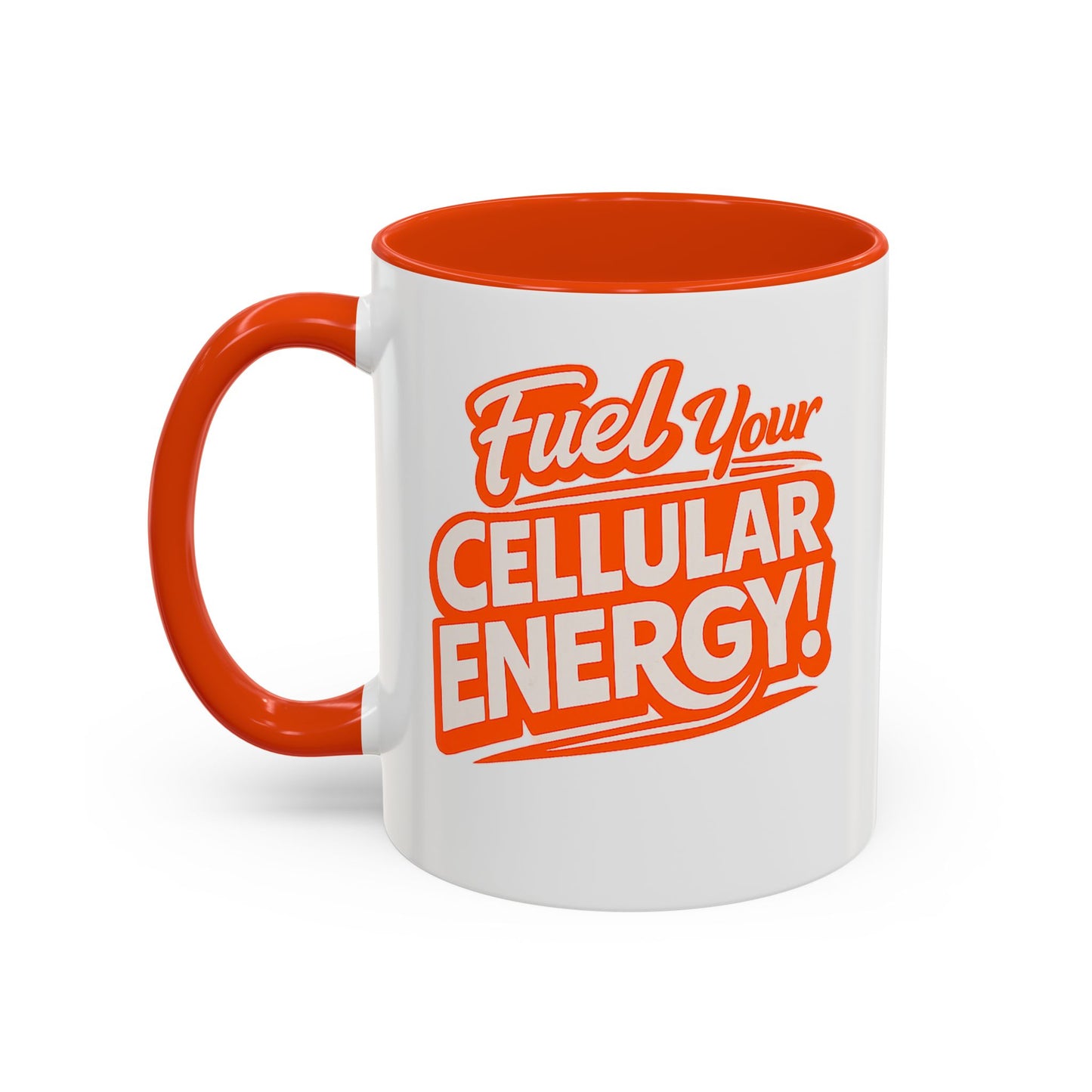 Fuel Your Cellular Energy! Coffee Mug — Bright Orange Accent, Motivational Health Slogan (11oz/15oz)