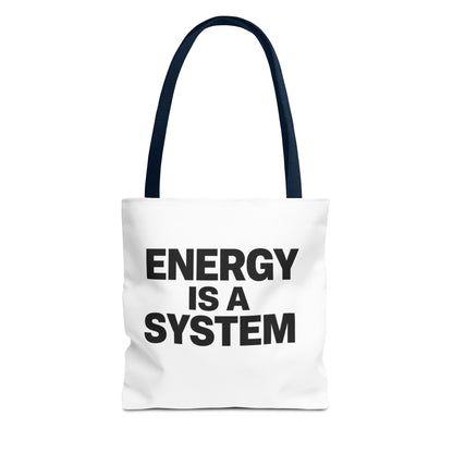 Energy Is A System Tote Bag