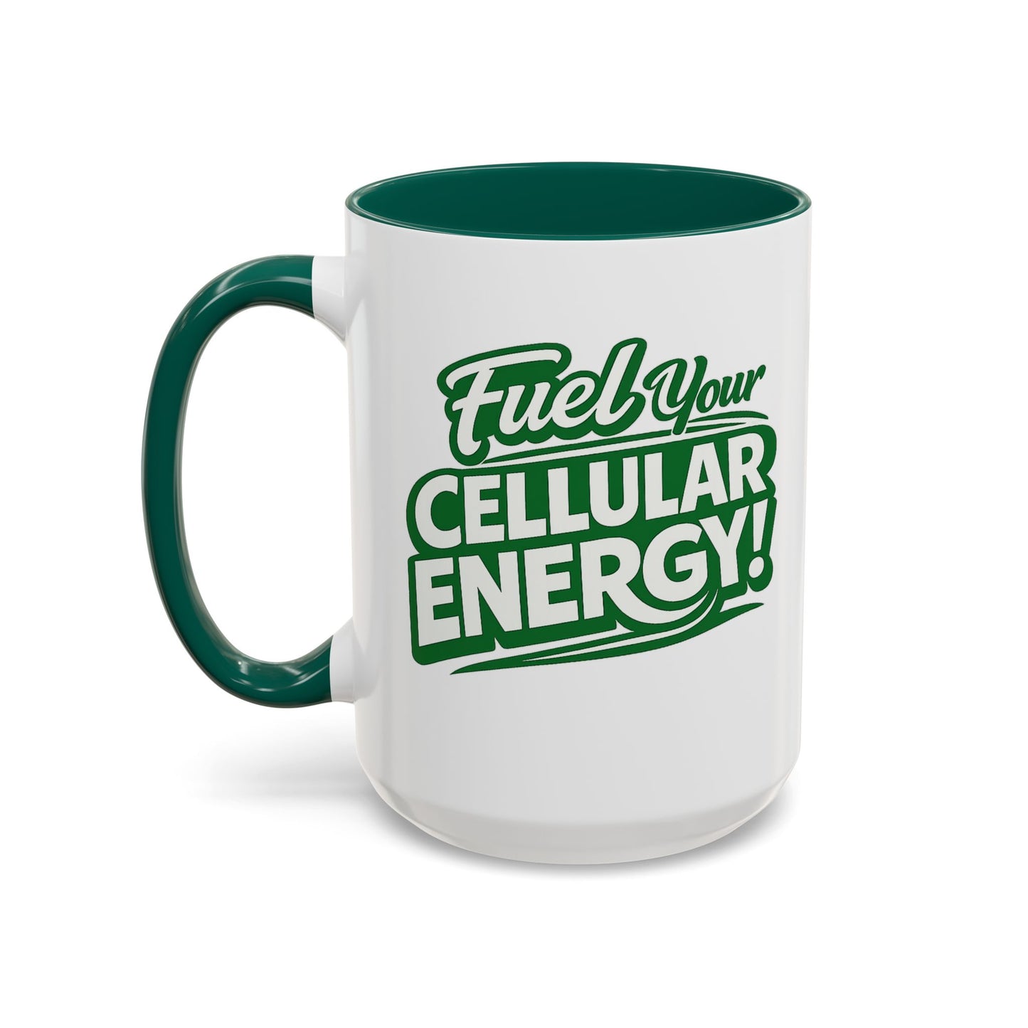 Fuel Your Cellular Energy! Coffee Mug — Inspirational Green Accent Mug (11oz/15oz)