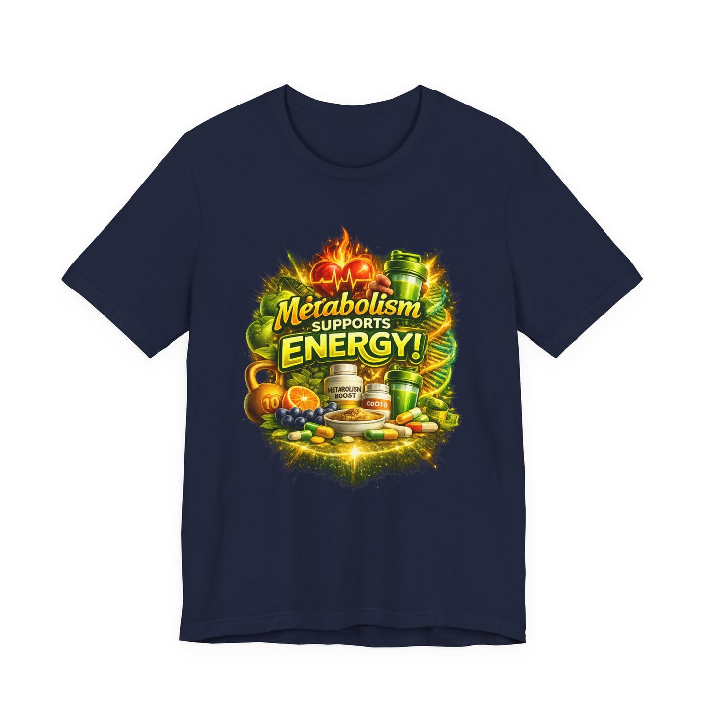 Metabolism Supports Energy! Graphic T-Shirt