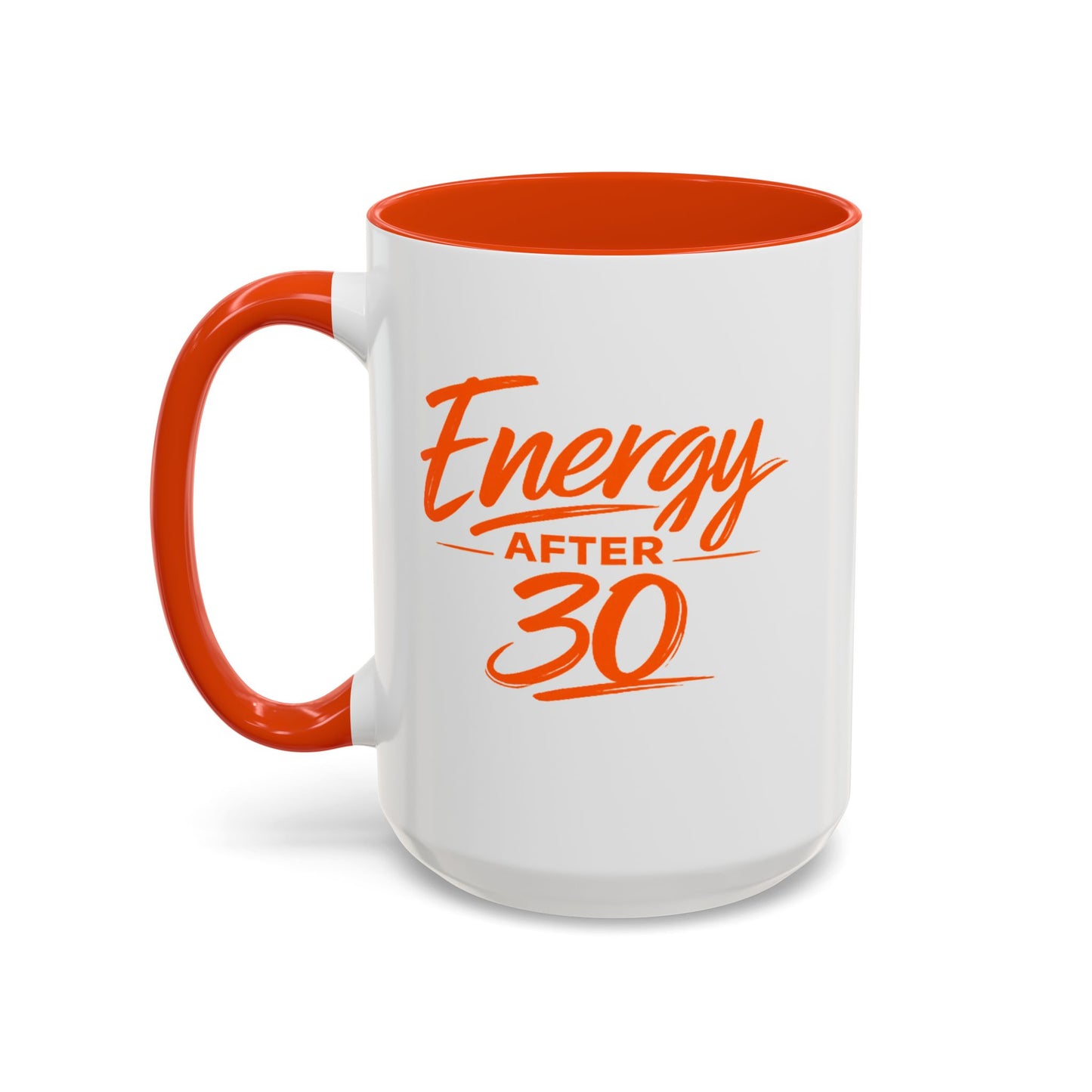 Energy After 30 Mug - Colorful 11oz/15oz Ceramic Coffee Cup for Men & Women