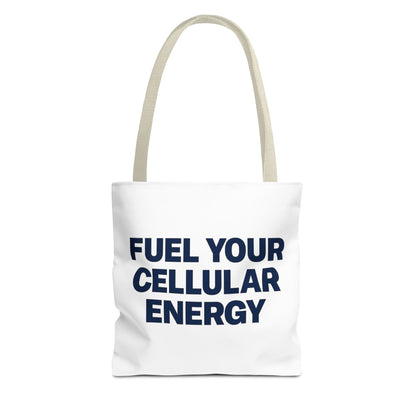 "Fuel Your Cellular Energy Tote"
