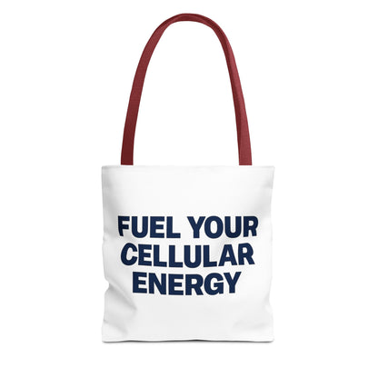 "Fuel Your Cellular Energy Tote"